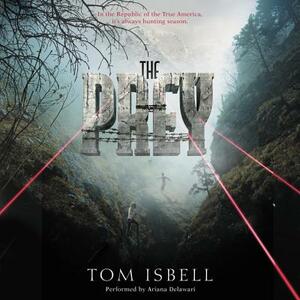 The Prey by Tom Isbell