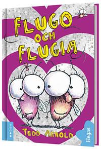 Flugo och Flugia by Tedd Arnold