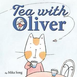 Tea with Oliver by Mika Song