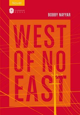 West of No East by Bobby Nayyar