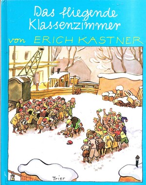 Das fliegende Klassenzimmer by Erich Kästner