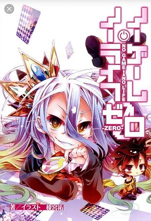 No Game, No Life Zero by Yuu Kamiya