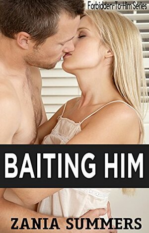 Baiting Him by Mia Carson, Zania Summers