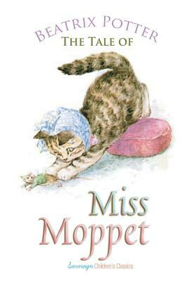 The Tale of Miss Moppet by Beatrix Potter