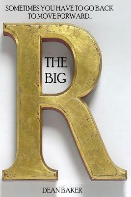 The Big R by Dean Baker