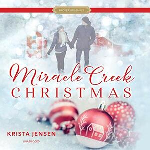 Miracle Creek Christmas by Krista Jensen