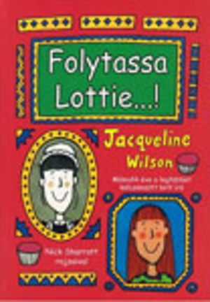 Folytassa Lottie…! by Jacqueline Wilson