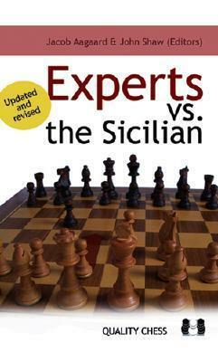 Experts vs. the Sicilian, 2nd by Jacob Aagaard