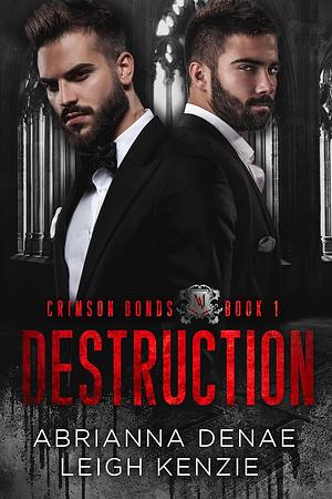 Destruction by Abrianna Denae