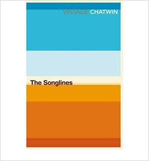 The Songlines by Bruce Chatwin