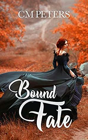 Bound Fate by C.M. Peters