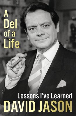 A del of a Life: Lessons I've Learned by David Jason