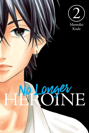 No Longer Heroine, Vol. 2 by Momoko Koda