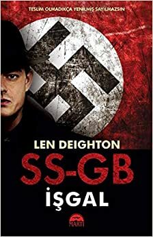 SS-GB İşgal by Len Deighton