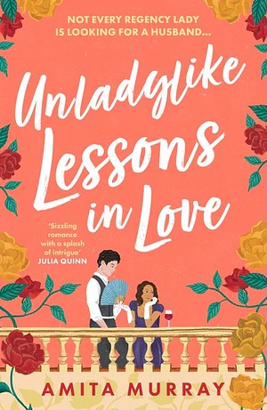 Unladylike Lessons in Love by Amita Murray