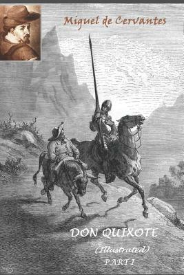 Don Quixote. Part I (Illustrated) by 