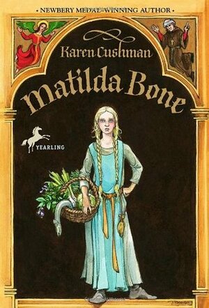 Matilda Bone by Trina Schart Hyman, Karen Cushman