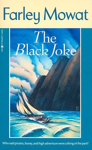 The Black Joke by Farley Mowat, Victor Mays