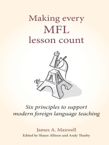 Making Every Mfl Lesson Count: Six Principles to Support Modern Foreign Language Teaching by James A. Maxwell, Shaun Allison, Andy Tharby