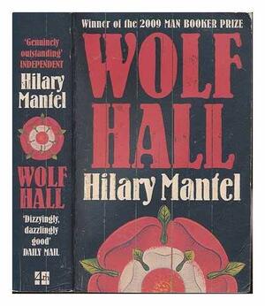 Wolf Hall by Hilary Mantel