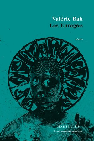 Les Enragées  by Valérie Bah