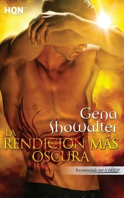 La rendición más oscura by Gena Showalter