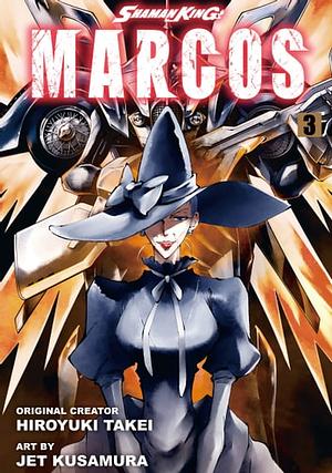 Shaman King: Marcos Vol. 3 by Jet Kusamura