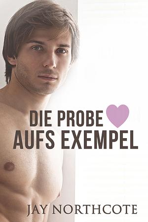 Die Probe aufs Exempel by Jay Northcote