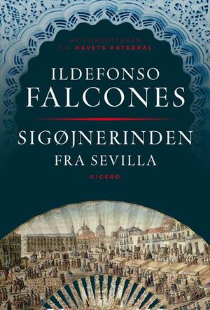 Sigøjnerinden fra Sevilla by Ildefonso Falcones