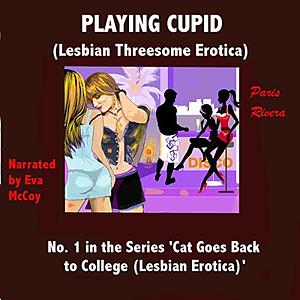 Playing Cupid: Cat goes back to College by Paris Rivera