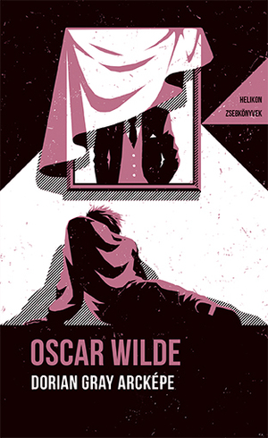 Dorian Gray arcképe – Helikon Zsebkönyvek 92. by Oscar Wilde