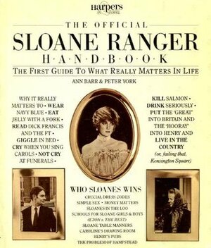 Official Sloane Ranger Handbook by Ann Barr, Peter York