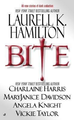 Bite by Charlaine Harris, Laurell K. Hamilton, MaryJanice Davidson