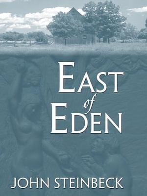 East of Eden by John Steinbeck