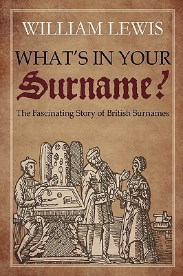 What's in Your Surname? by William Lewis