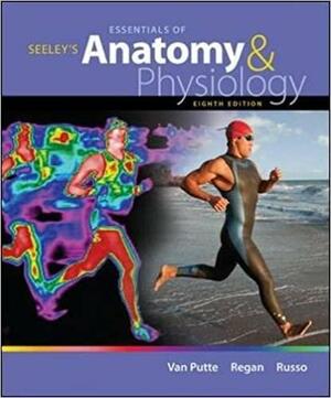 Seeley's Essentials of Anatomy and Physiology by Cinnamon VanPutte