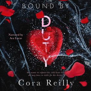 Bound by Duty by Cora Reilly