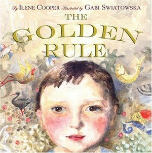 The Golden Rule by Ilene Cooper, Gabi Swiatowska