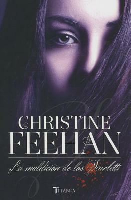 La Maldicion de Los Scarletti by Christine Feehan