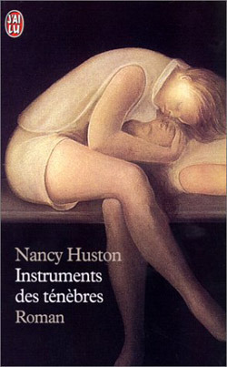 Instruments des ténèbres by Nancy Huston