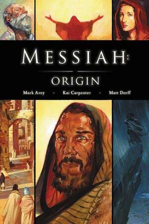 Messiah: Origin by Mark Arey, Matt Dorff