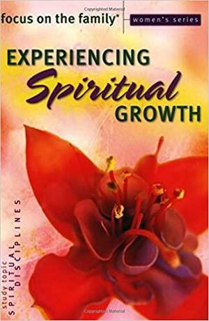 Experiencing Spiritual Growth by Focus on the Family