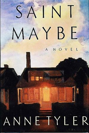 Saint Maybe by Anne Tyler
