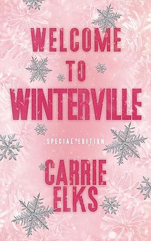 Welcome To Winterville by Carrie Elks