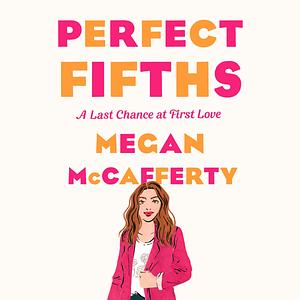 Perfect Fifths by Megan McCafferty