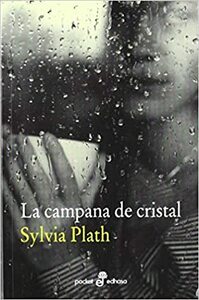 La campana de cristal by Elena Rius, Sylvia Plath