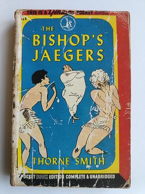 The Bishop's Jaegers by Thorne Smith
