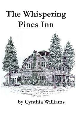 The Whispering Pines Inn by Cynthia Williams