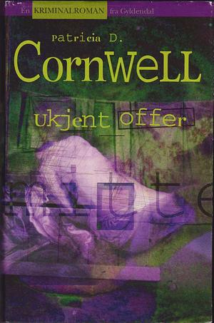 Ukjent offer by Patricia Cornwell