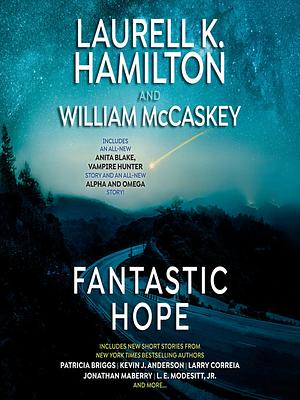 Fantastic Hope by Laurell K. Hamilton